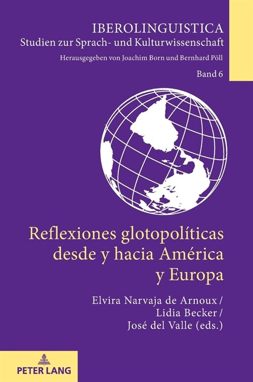 Reflexiones Glotopol?icas Desde Y Hacia Am?ica Y Europa (Hardcover)