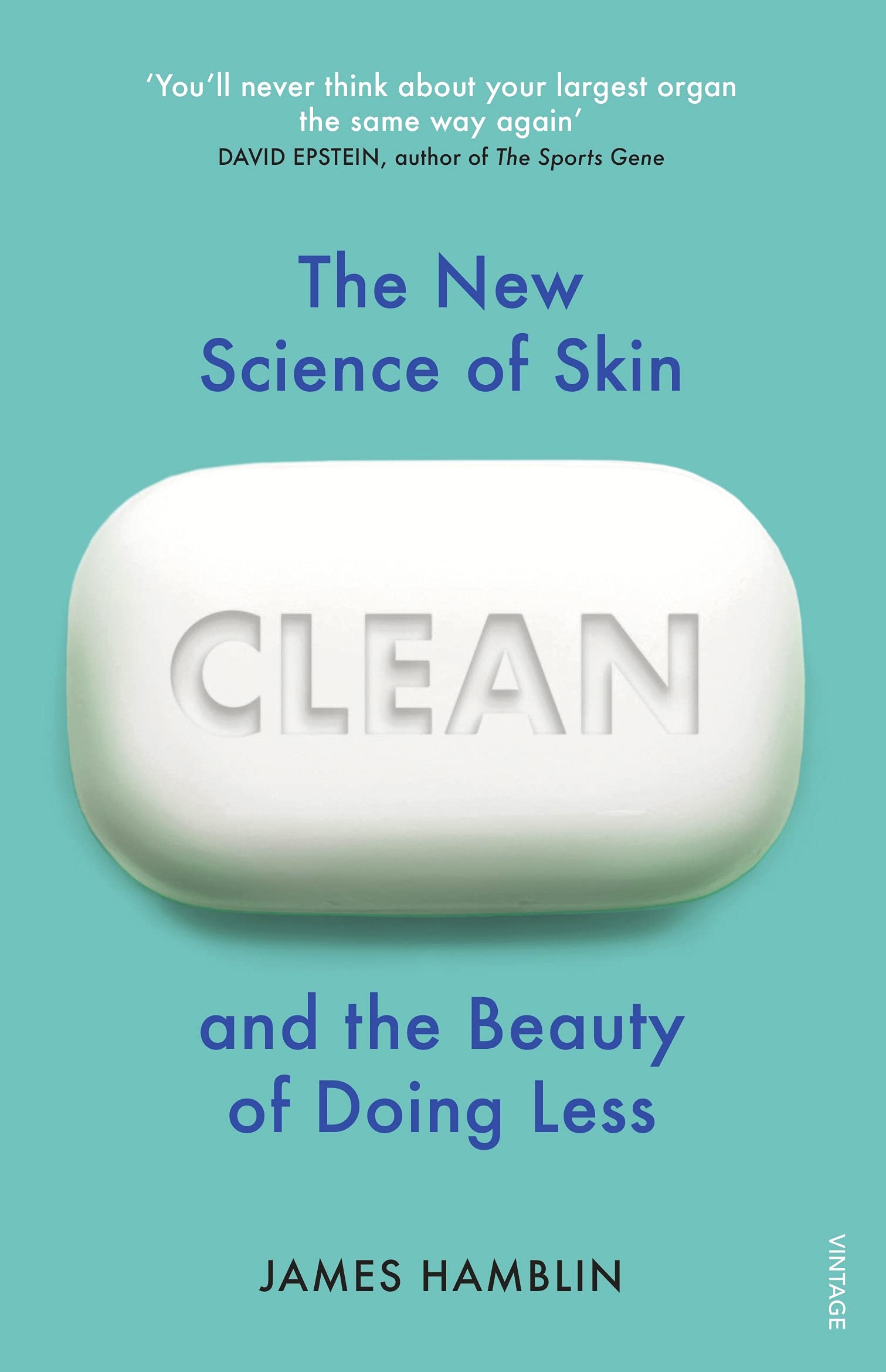 Clean : The New Science of Skin and the Beauty of Doing Less (Paperback)