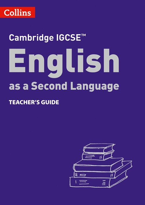 Cambridge IGCSE™ English as a Second Language Teachers Guide (Paperback, 3 Revised edition)