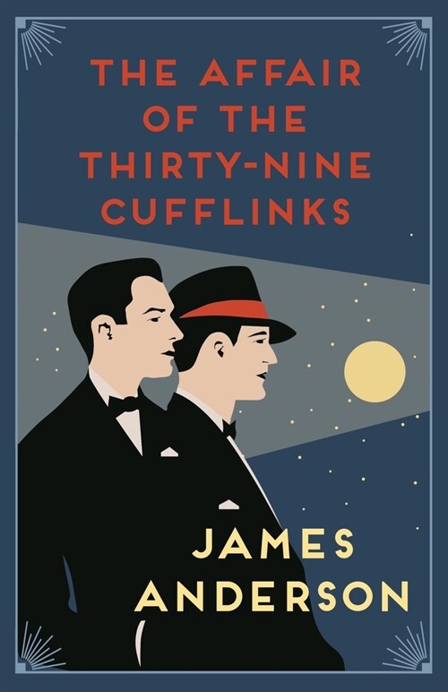 The Affair of the Thirty-Nine Cufflinks : A delightfully quirky murder mystery in the great tradition of Agatha Christie (Paperback)