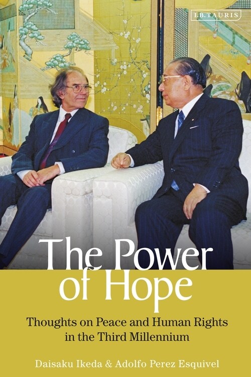 The Power of Hope : Thoughts on Peace and Human Rights in the Third Millennium (Hardcover)