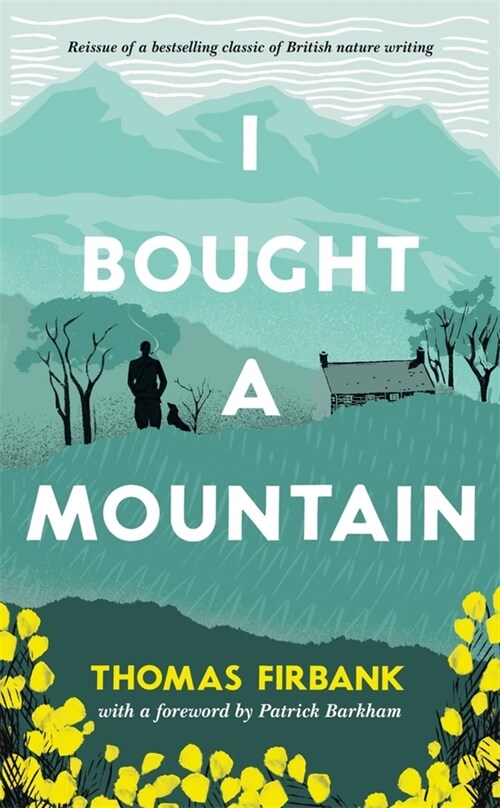 I BOUGHT A MOUNTAIN (Hardcover)