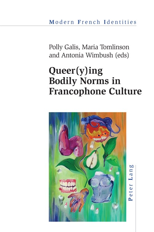 Queer(y)ing Bodily Norms in Francophone Culture (Paperback, New ed)