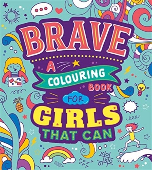 Brave: A Colouring Book for Girls That Can (Paperback)