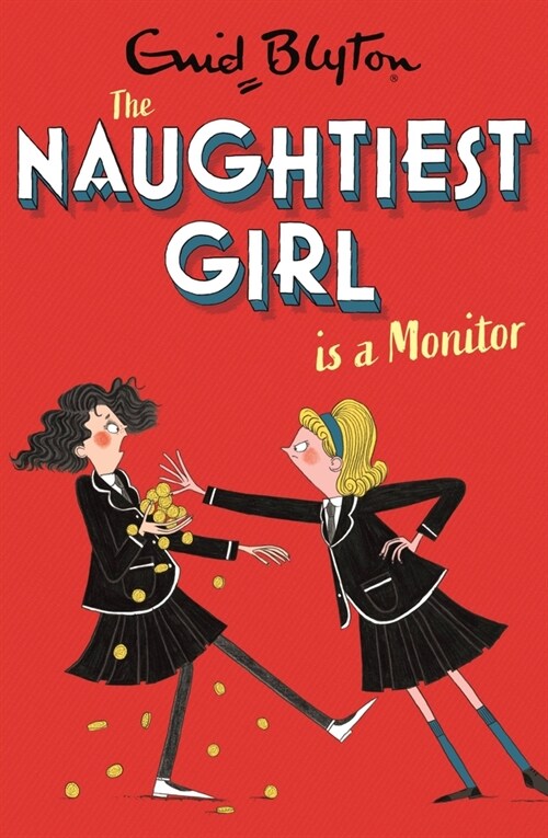 The Naughtiest Girl: Naughtiest Girl Is A Monitor : Book 3 (Paperback)