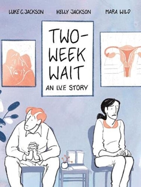Two-Week Wait : an IVF story (Paperback)