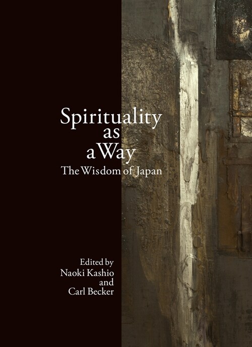 Spirituality as a Way: The Wisdom of Japan (Paperback)