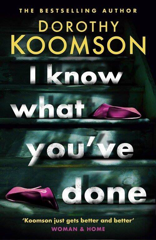 I Know What Youve Done : a completely unputdownable thriller with shocking twists from the bestselling author (Paperback)