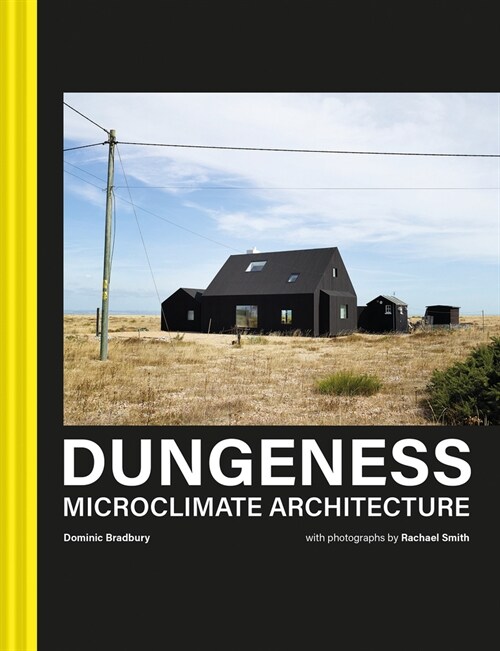 Dungeness : Coastal Architecture (Hardcover)