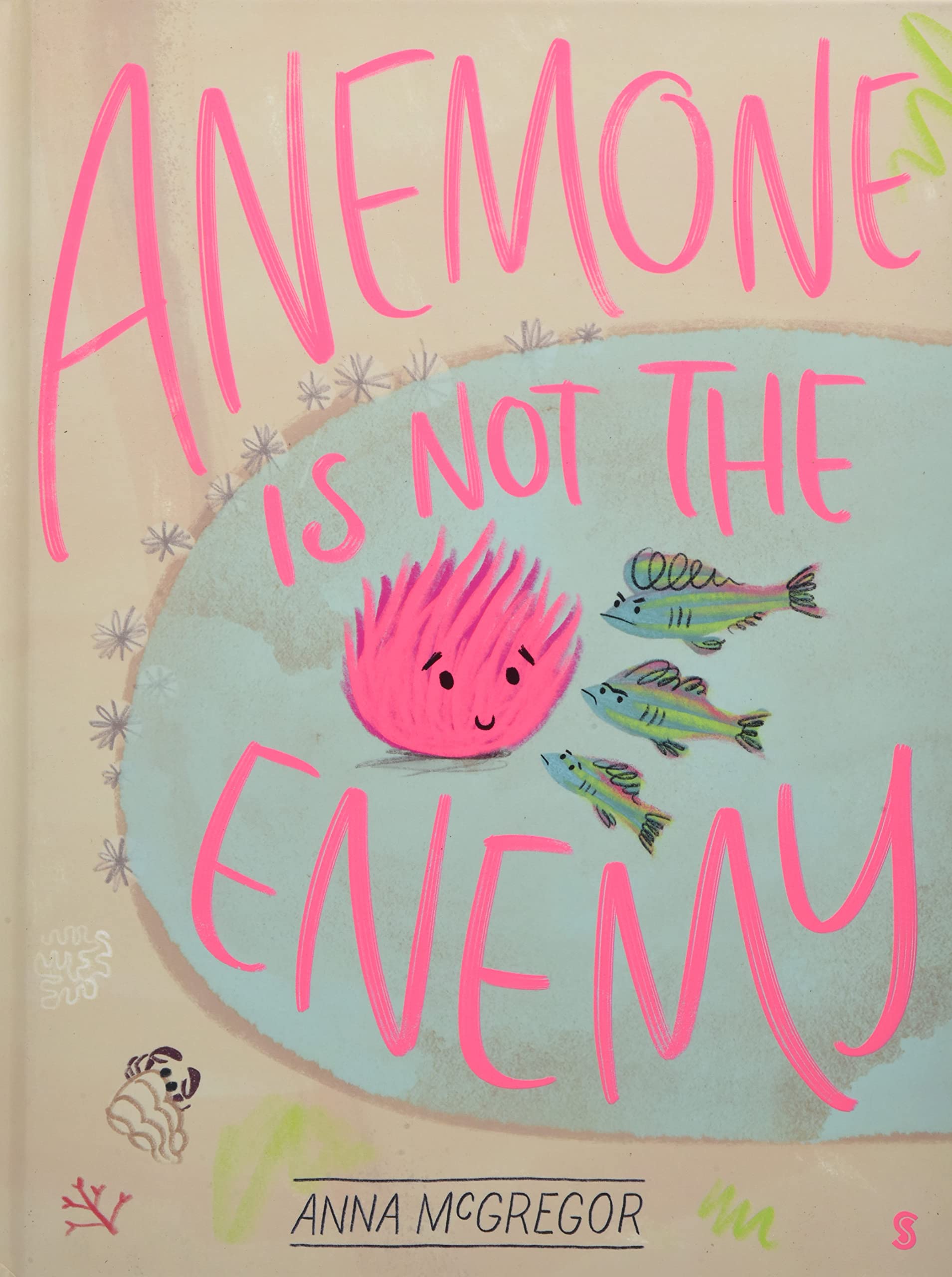 Anemone is not the Enemy (Hardcover)