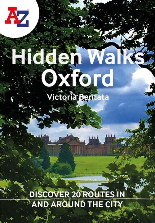 A -Z Oxford Hidden Walks : Discover 20 Routes in and Around the City (Paperback)