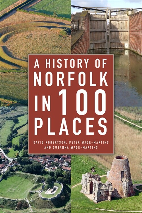 A History of Norfolk in 100 Places (Paperback)