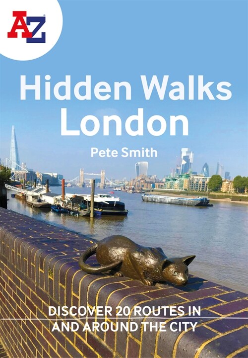 A -Z London Hidden Walks : Discover 20 Routes in and Around the City (Paperback)