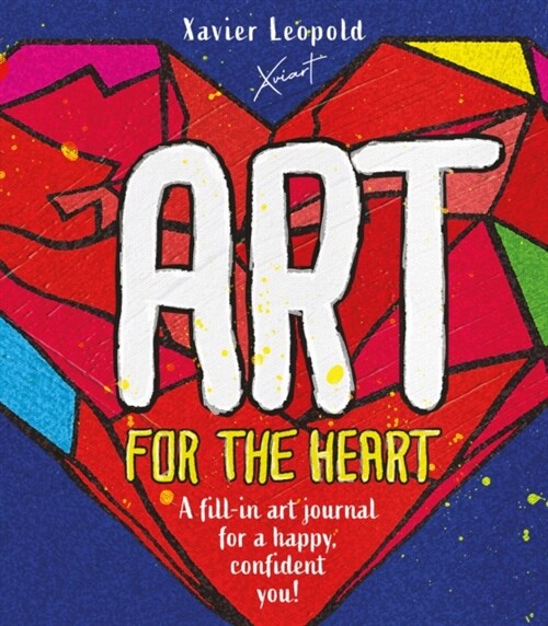 Art for the Heart : A Fill-in Journal for Wellness Through Art (Paperback)
