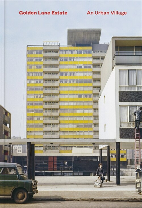 Golden Lane Estate : An Urban Village (Hardcover)