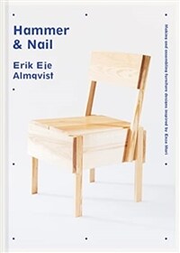 Hammer & Nail : Making and assembling furniture designs inspired by Enzo Mari (Hardcover)