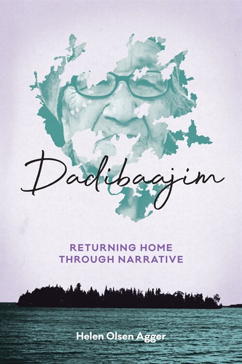 Dadibaajim: Returning Home Through Narrative (Paperback)