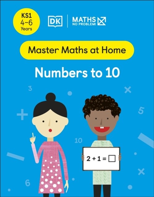 Maths — No Problem! Numbers to 10, Ages 4-6 (Key Stage 1) (Paperback)