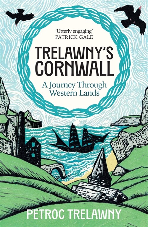 Trelawny’s Cornwall : A Journey through Western Lands (Hardcover)