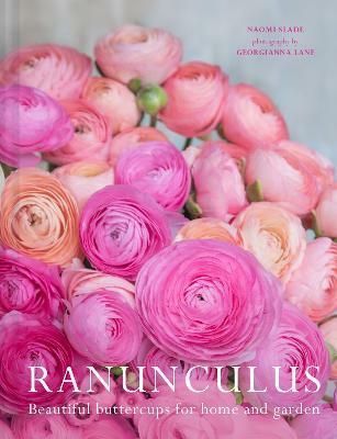 Ranunculus : Beautiful Buttercups for Home and Garden (Hardcover)