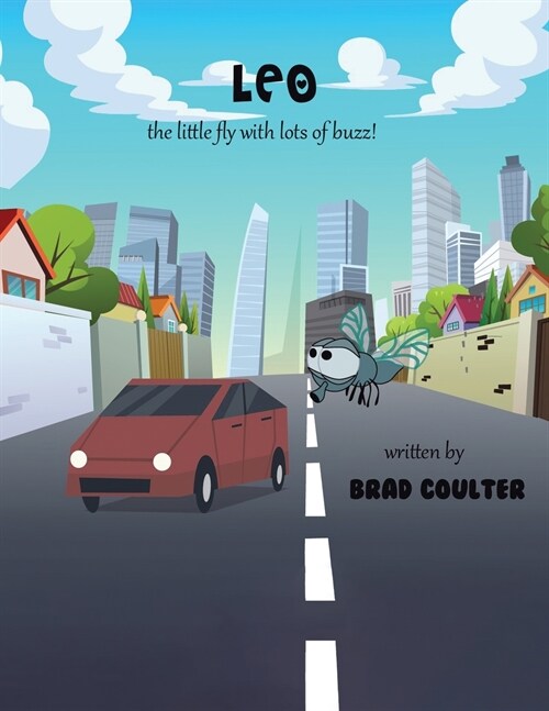 Leo: The Little Fly With Lots of Buzz (Paperback)