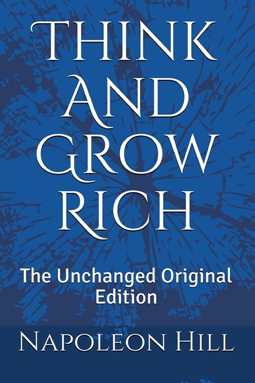 Think And Grow Rich: The Unchanged Original Edition (Paperback)