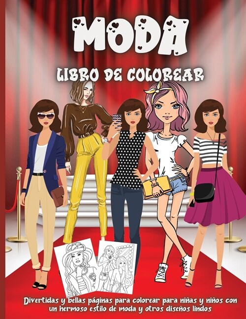 Moda Libro De Colorear: Lindo libro para colorear de moda para ni?s y adolescentes, p?inas incre?les con dise?s divertidos y atuendos ador (Paperback)