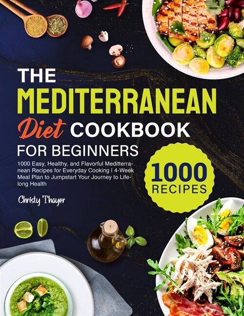 The Mediterranean Diet Cookbook for Beginners (Paperback)