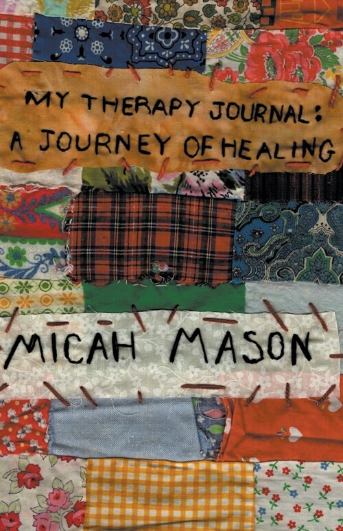 My Therapy Journal: A Journey of Healing (Paperback)