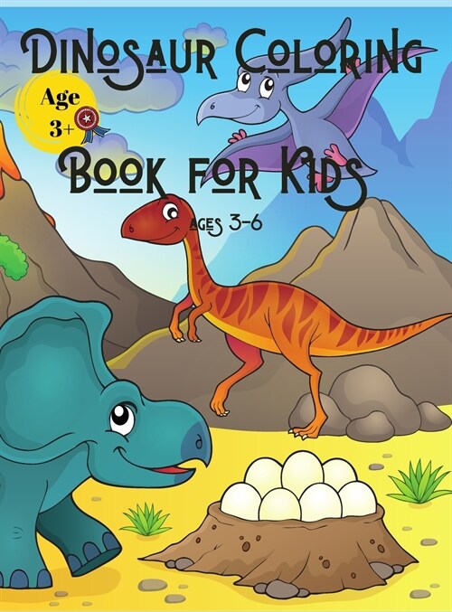 Dinosaur Coloring Book for Kids Ages 3-6 (Hardcover)