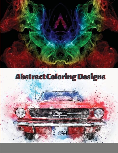 Abstract Coloring Designs: An Advanced Coloring Book For Adults (Paperback)