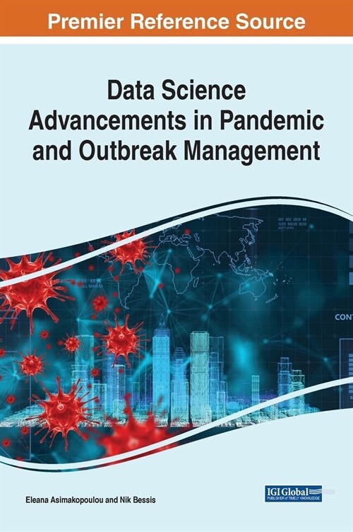 Data Science Advancements in Pandemic and Outbreak Management (Hardcover)