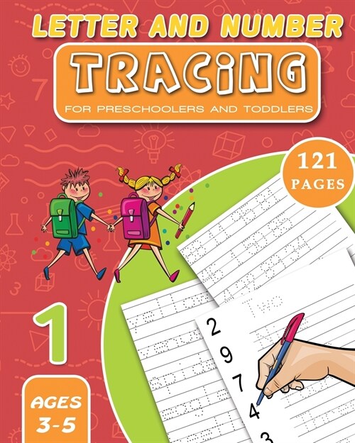 Letter and Number Tracing: for Preschoolers and Toddlers: Practice for Kids - Age 3-5 - Alphabet and Numbers Practice (Paperback)