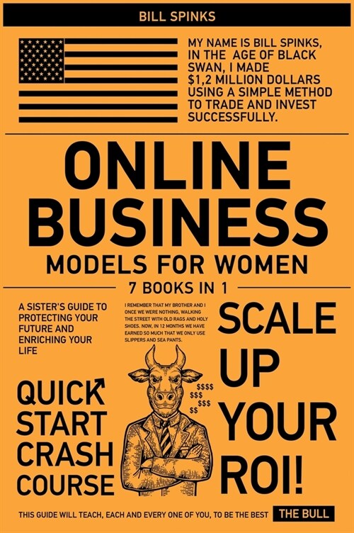Online Business Models for Women [7 in 1]: A Sisters Guide to Protecting Your Future and Enriching Your Life (Hardcover)