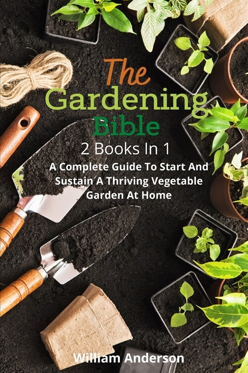 The Gardening Bible (Paperback)
