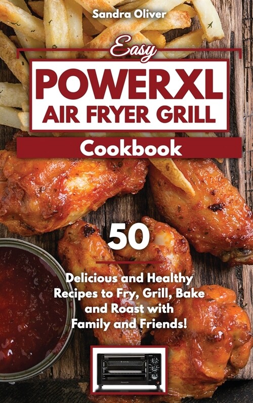 Easy PowerXL Air Fryer Grill Cookbook (Hardcover)