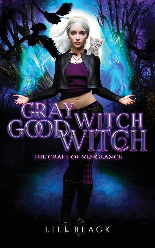 Gray Witch, Good Witch (Paperback)