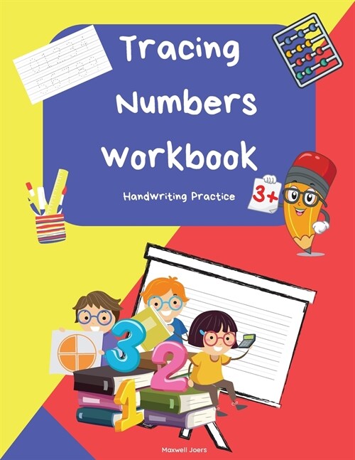 Tracing Numbers: Number Tracing Book for Preschoolers and Kids Ages 3-5, Workbook for Pre K, Activity book for kids ages 3_6, Homeschoo (Paperback)