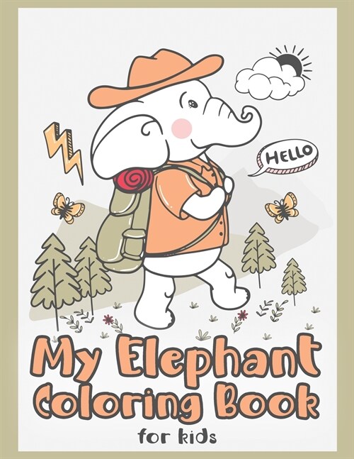 My Elephant Coloring Book for Kids: Easy and Cute Activity Book for Kids and Toddlers (Paperback)