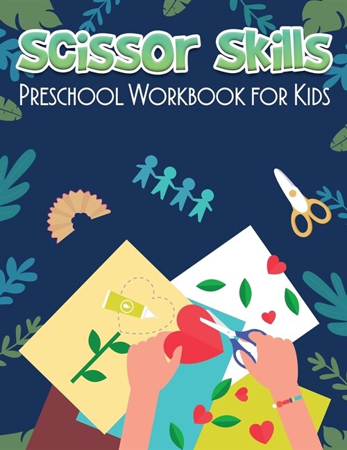 Scissor Skills Preschool Workbook for Kids (Paperback)