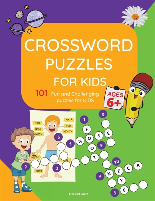 Crosswords for Kids: Amazing 101 Fun and Challenging Crossword Puzzle book for kids age 6,7,8,9 and 10 Easy word spelling, learn vocabulary (Paperback)