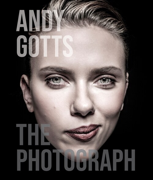 Andy Gotts : The Photograph (Hardcover)