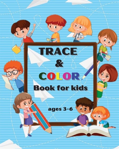 TRACE AND COLOR BOOK for KIDS (Paperback)