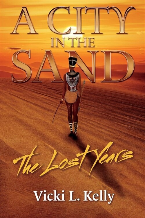 A City in the Sand: The Lost Years Volume 2 (Paperback)