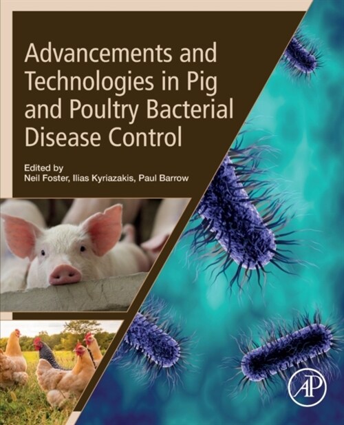 Advancements and Technologies in Pig and Poultry Bacterial Disease Control (Paperback)