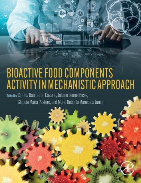 Bioactive Food Components Activity in Mechanistic Approach (Paperback)