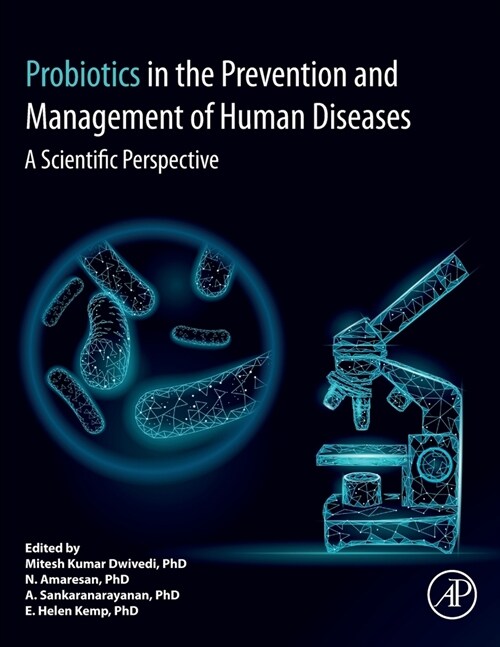 Probiotics in the Prevention and Management of Human Diseases: A Scientific Perspective (Paperback)