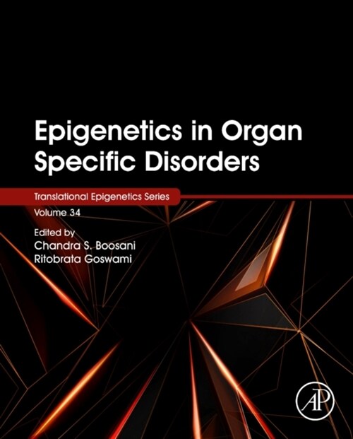 Epigenetics in Organ Specific Disorders: Volume 34 (Paperback)