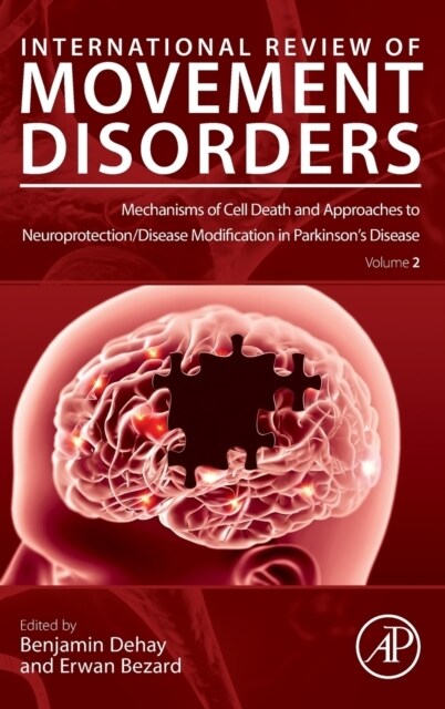 Mechanisms of Cell Death and Approaches to Neuroprotection/Disease Modification in Parkinsons Disease (Hardcover)