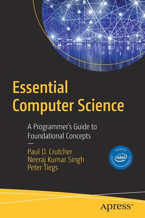 Essential Computer Science: A Programmers Guide to Foundational Concepts (Paperback)